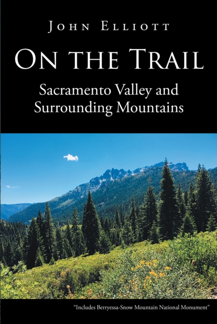 On the Trail : Sacramento Valley and Surrounding Mountains, EPUB eBook