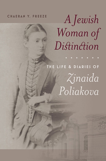 A Jewish Woman of Distinction - The Life and Diaries of Zinaida Poliakova, Hardback Book