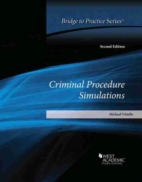Criminal Procedure Simulations : Bridge to Practice, Paperback / softback Book