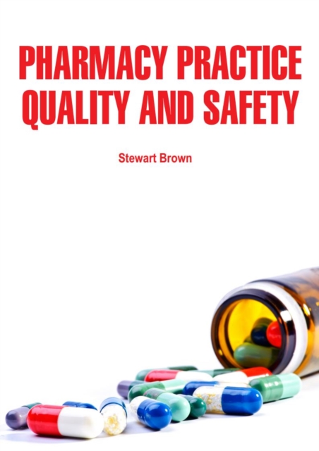 Pharmacy Practice : Quality and Safety, EPUB eBook