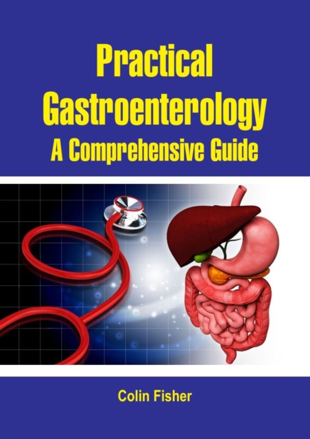 Practical Gastroenterology : A Comprehensive Guide, EPUB eBook