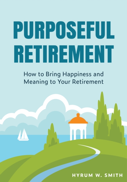 Purposeful Retirement, Paperback / softback Book