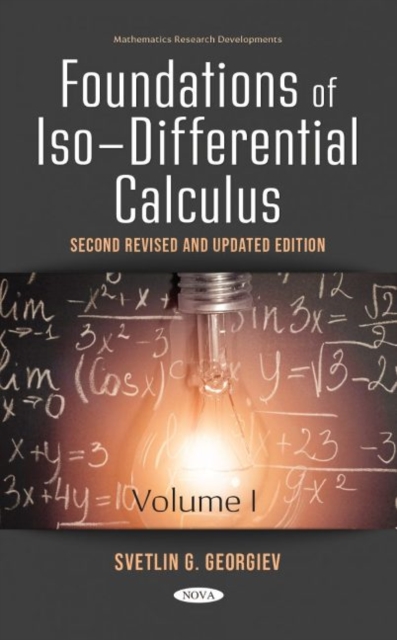 Foundations of Iso-Differential Calculus : Volume I, Hardback Book