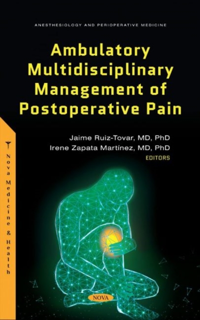 Ambulatory Multidisciplinary Management of Postoperative Pain, Hardback Book