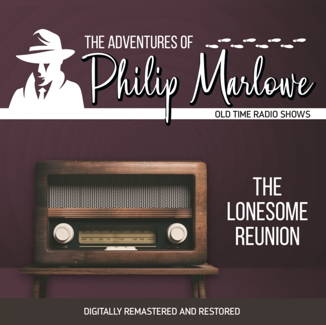 The Adventures of Philip Marlowe : The Lonesome Reunion, eAudiobook MP3 eaudioBook
