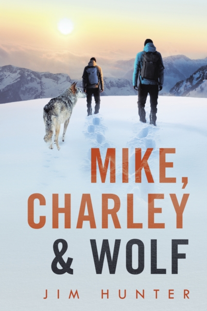 Mike, Charley & Wolf, EPUB eBook