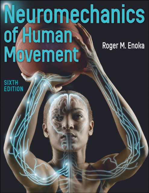 Neuromechanics of Human Movement, Paperback / softback Book