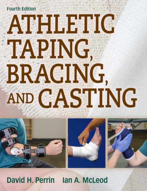 Athletic Taping, Bracing, and Casting, EPUB eBook