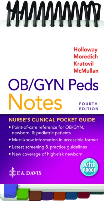 OB/GYN Peds Notes : Nurse's Clinical Pocket Guide, Spiral bound Book
