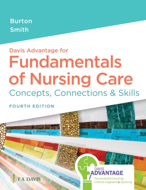 Davis Advantage for Fundamentals of Nursing Care : Concepts, Connections & Skills, Paperback / softback Book