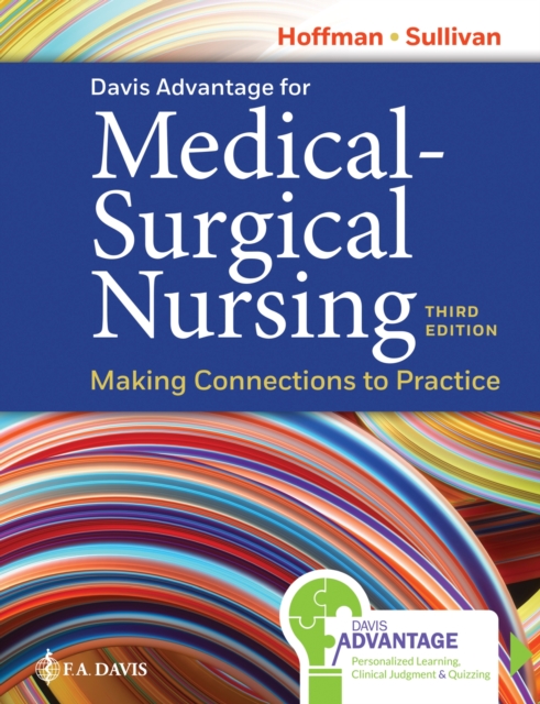 Davis Advantage for Medical-Surgical Nursing : Making Connections to Practice, Hardback Book