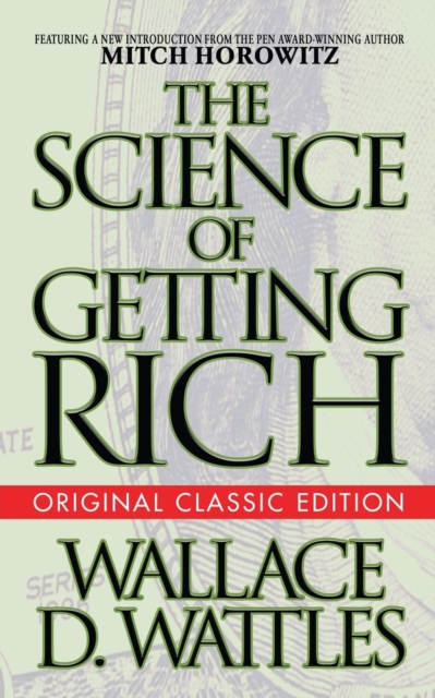 The Science of Getting Rich (Original Classic Edition), Paperback / softback Book
