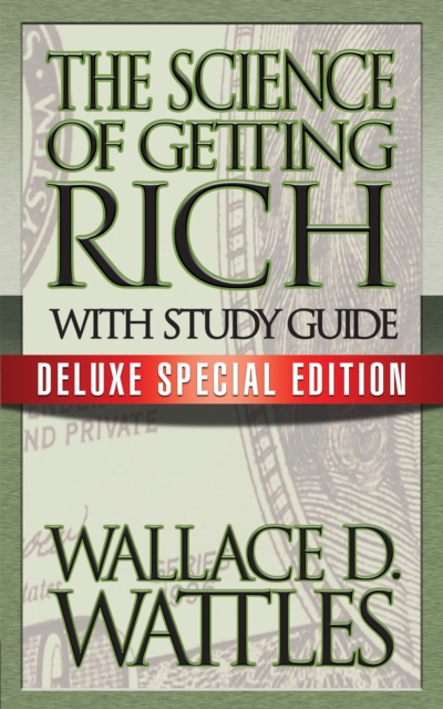 The Science of Getting Rich with Study Guide : Deluxe Special Edition, EPUB eBook