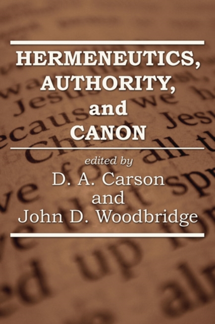 Hermeneutics, Authority, and Canon, PDF eBook
