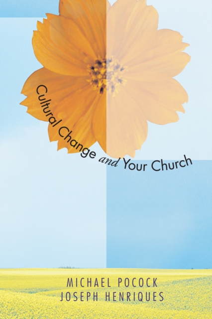Cultural Change & Your Church : Helping Your Church Thrive in a Diverse Society, PDF eBook