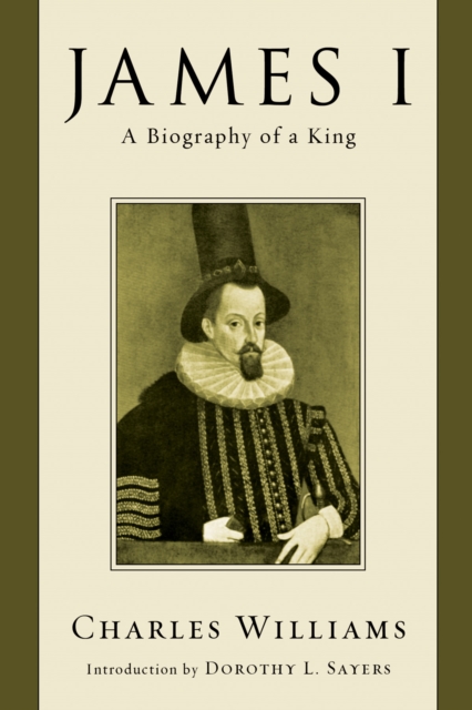 James I : A Biography of a King, PDF eBook