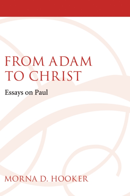 From Adam to Christ : Essays on Paul, PDF eBook
