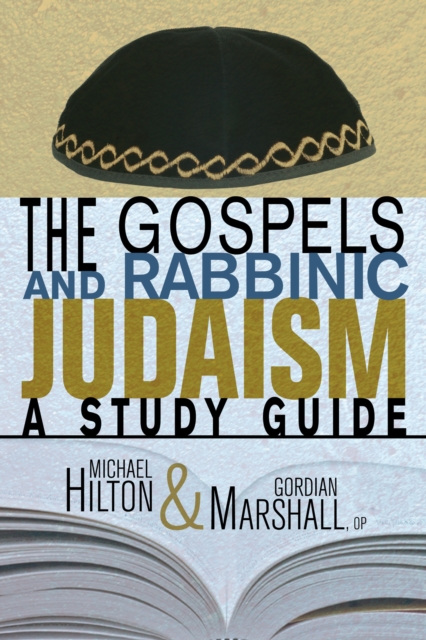 The Gospels and Rabbinic Judaism : A Study Guide, PDF eBook