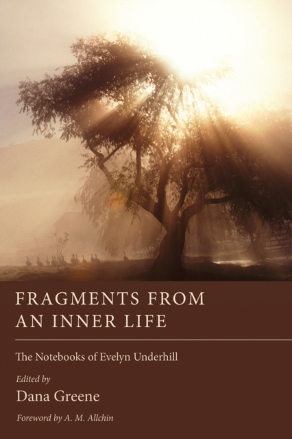 Fragments from an Inner Life : The Notebooks of Evelyn Underhill, PDF eBook