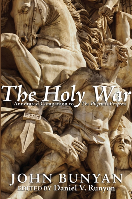 The Holy War : Annotated Companion to The Pilgrim's Progress, PDF eBook