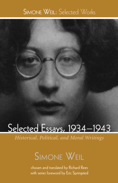 Selected Essays, 1934-1943 : Historical, Political, and Moral Writings, PDF eBook