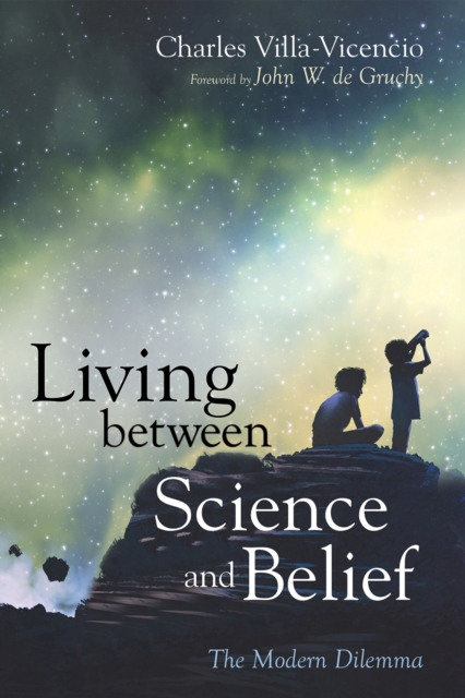 Living between Science and Belief : The Modern Dilemma, EPUB eBook