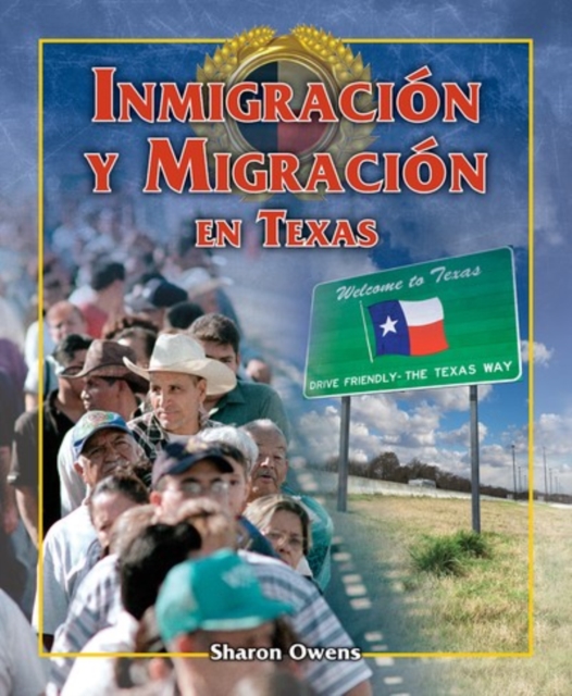 Inmigracion y migracion en Texas (Immigration and Migration in Texas), PDF eBook