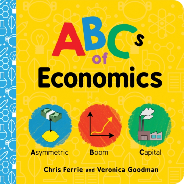 ABCs of Economics, Board book Book