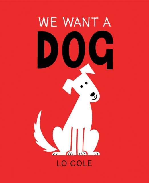 We Want a Dog, Hardback Book