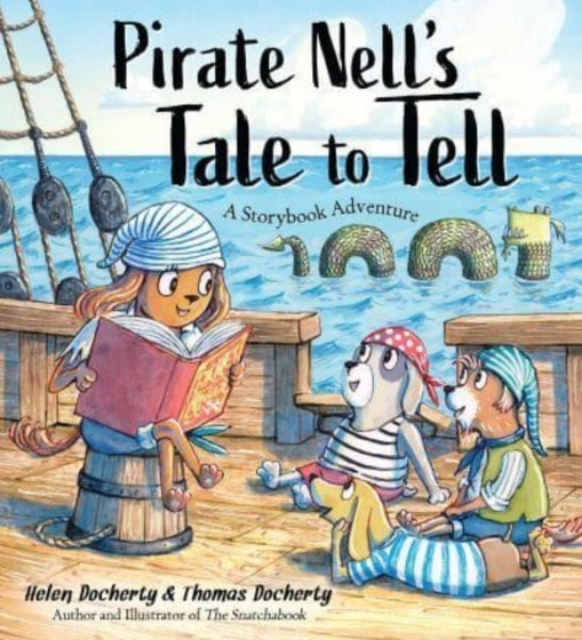 Pirate Nell's Tale to Tell : A Storybook Adventure, Paperback / softback Book