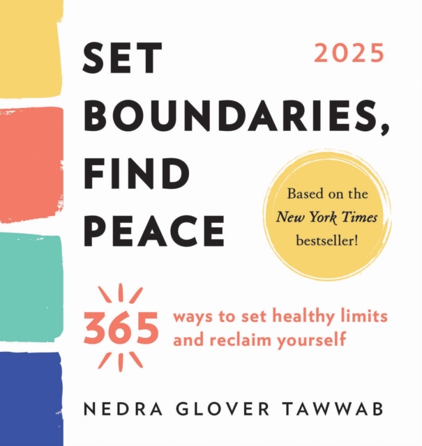 2025 Set Boundaries, Find Peace Boxed Calendar : 365 Ways to Set Healthy Limits and Reclaim Yourself, Calendar Book