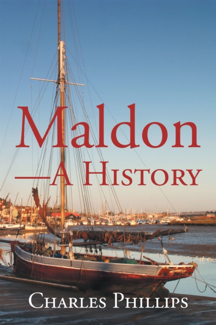 Maldon-A History, EPUB eBook