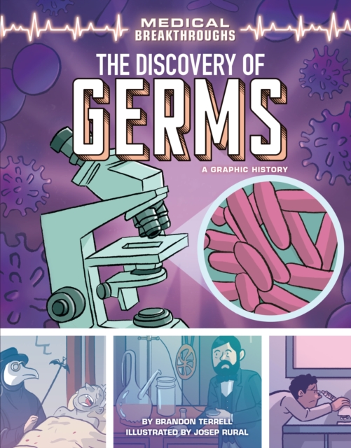 The Discovery of Germs : A Graphic History, EPUB eBook
