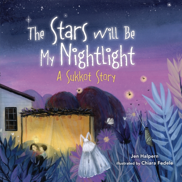 The Stars Will Be My Nightlight : A Sukkot Story, PDF eBook