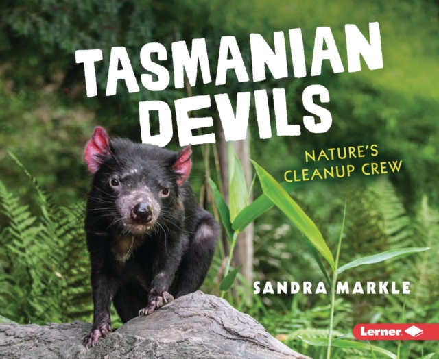 Tasmanian Devils : Nature's Cleanup Crew, EPUB eBook