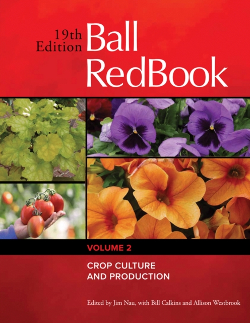Ball RedBook Volume 2 : Crop Culture and Production, Hardback Book