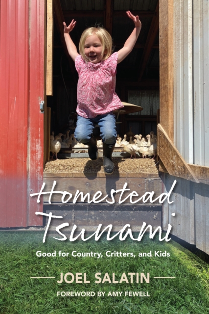 Homestead Tsunami : Good for Country, Critters, and Kids, Paperback / softback Book
