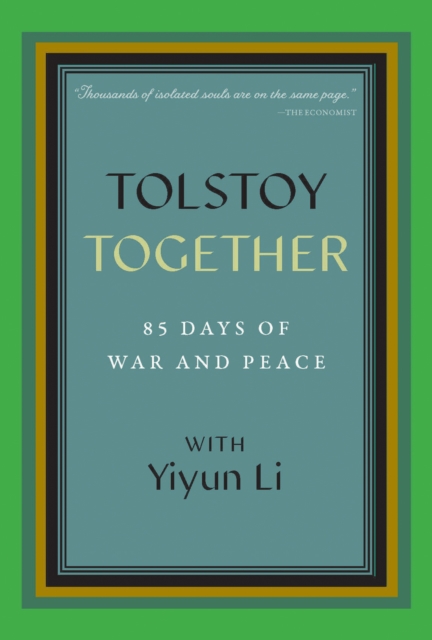 Tolstoy Together : 85 Days of War and Peace with Yiyun Li, EPUB eBook