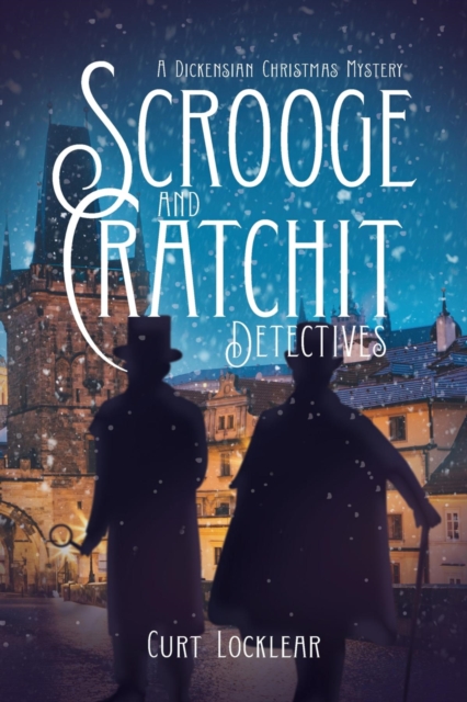 Scrooge and Cratchit Detectives : A Dickensian Christmas Mystery, EPUB eBook
