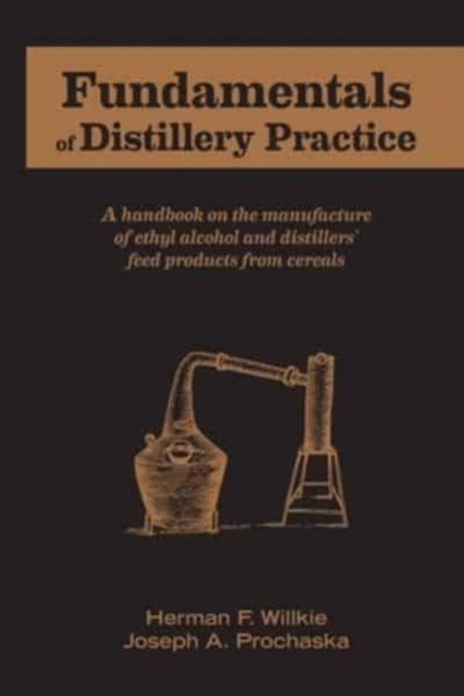 Fundamentals of Distillery Practice, Paperback / softback Book