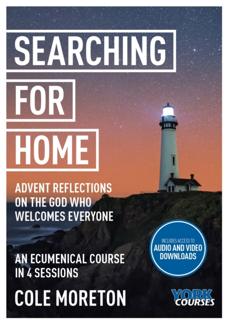 Searching for Home: Advent reflections on the God who welcomes everyone : York Courses, Paperback / softback Book