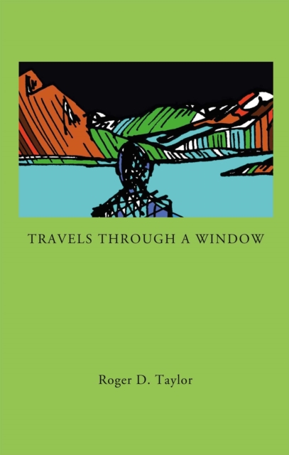 Travels Through a Window, EPUB eBook