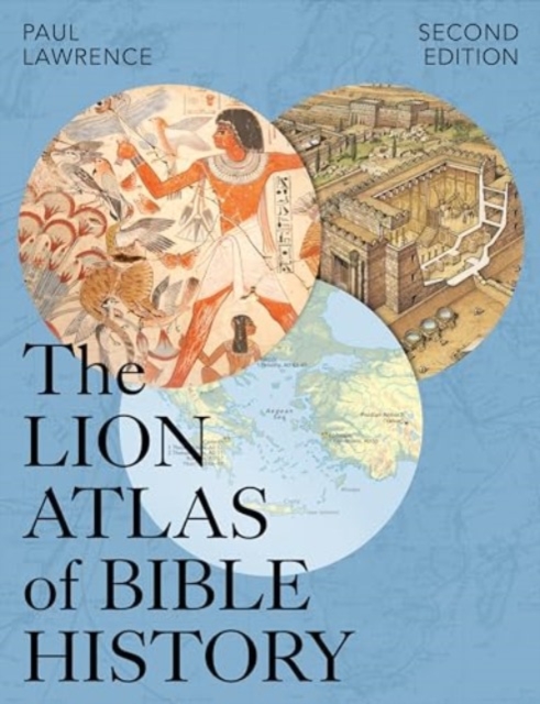 Lion Atlas of Bible History : Second Edition, Hardback Book