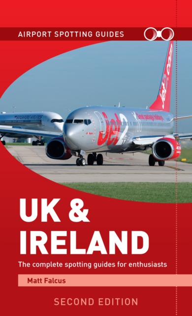 Airport Spotting Guides UK & Ireland, Paperback / softback Book
