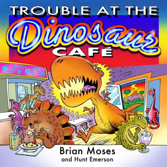 TROUBLE AT THE DINOSAUR CAFE, Paperback / softback Book