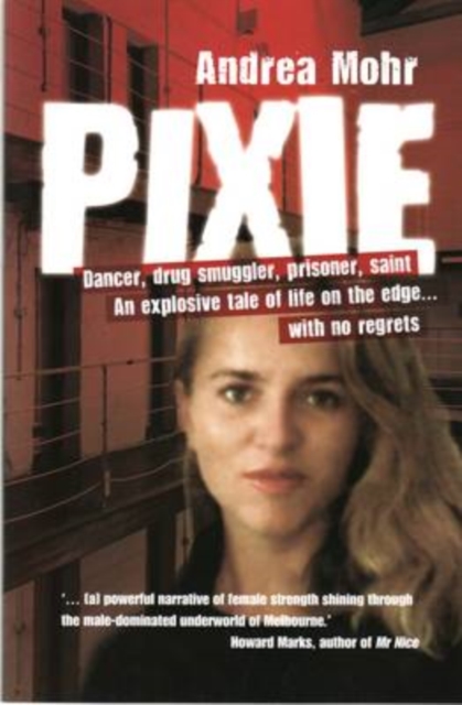 Pixie:Inside A World Of Drugs, Sex And Violence, Paperback / softback Book