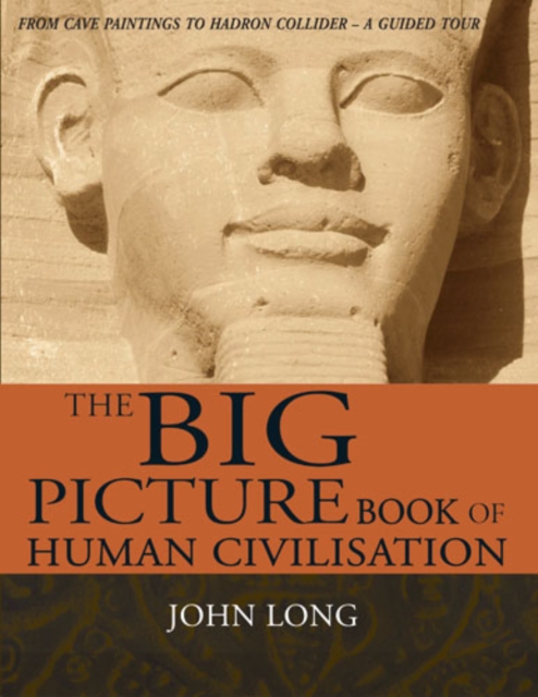 The Big Picture Book of Human Civilisation, Hardback Book