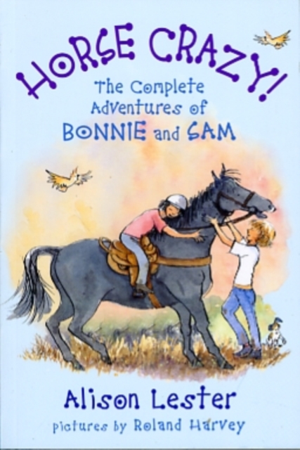 Horse Crazy! the Complete Adventures of Bonnie and Sam, Paperback / softback Book