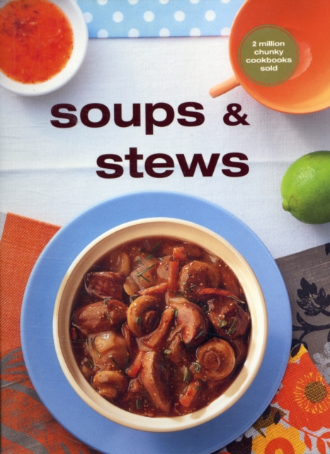 Chunky Soups and Stews, Paperback / softback Book