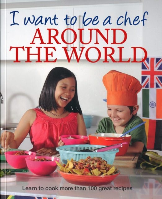 I Want to be a Chef Around the World, Paperback Book
